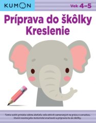 KUMON Príprava do škôlky Kreslenie
