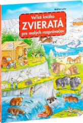 Velká knížka ZVIERATÁ pro malých vypravěčů