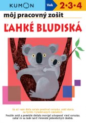 KUMON Môj pracovný zošit Ľahké bludiská