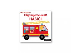 MiniPÉDIA Objavujeme svet! Hasiči