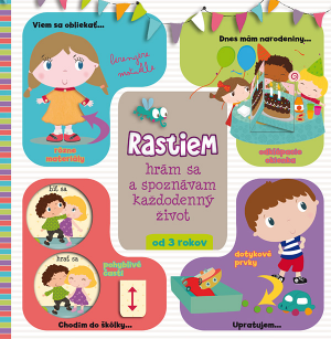 Ich wachse, spiele und lerne etwas über den Alltag