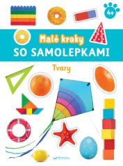 Tvary Malé kroky so samolepkami 4+