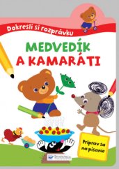 Dokresli si rozprávku! Medvedík a kamaráti