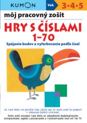 KUMON Môj pracovný zošit Hry s číslami 1 - 70